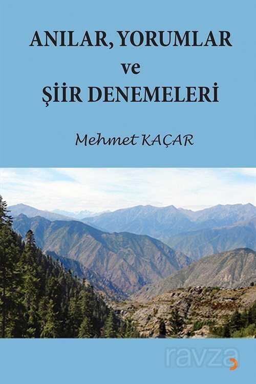 Anılar, Yorumlar ve Şiir Denemeleri - Cinius Yayınları