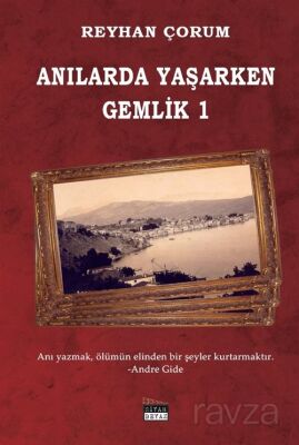 Anılarda Yaşarken Gemlik 1 - 1