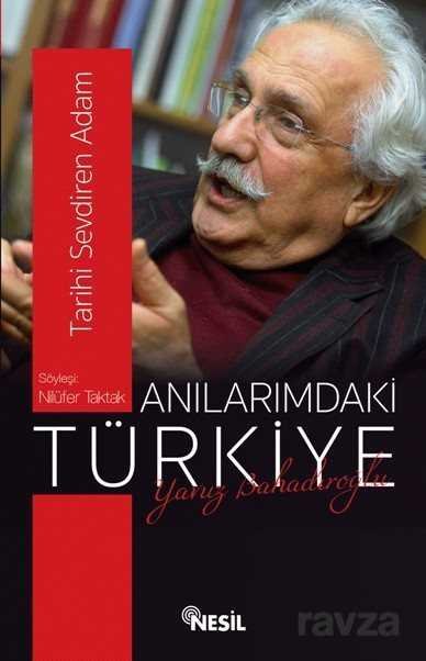 Anılarımdaki Türkiye: Yavuz Bahadıroğlu - 1