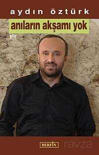 Anıların Akşamı Yok - Berfin Yayınları