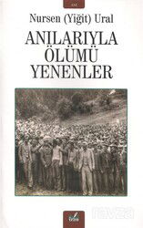 Anılarıyla Ölümü Yenenler - İzan Yayıncılık