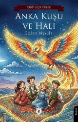 Anka Kuşu ve Halı - Dorlion Yayınevi