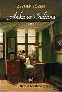 Anka ve Sultana - 1