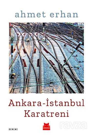 Ankara-İstanbul Karatreni - Kırmızı Kedi Yayınevi