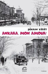 Ankara, Mon Amour ! - İletişim Yayınları