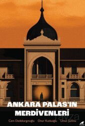 Ankara Palas'ın Merdivenleri - Kara Karga Yayınları