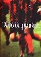 Ankara Rüzgarı / Gençlerbirliği Tarihi - Kişisel Yayınlar