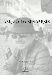 Ankara'da Sen Varsın - Mihenk Kitap