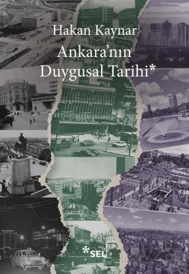 Ankara'nın Duygusal Tarihi - 1