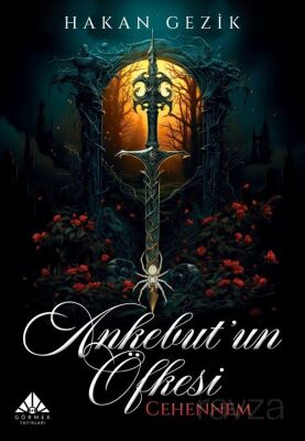 Ankebutun Öfkesi / Cehennem - 1