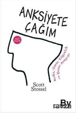 Anksiyete Çağım - Boyner Holding Yayınları