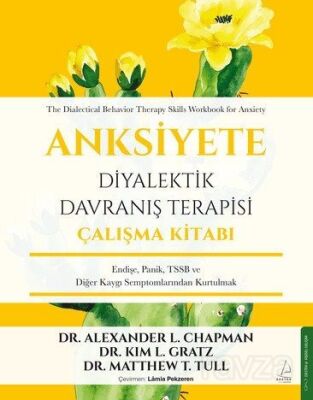 Anksiyete Diyalektik Davranış Terapisi Çalışma Kitabı - Destek Yayınları