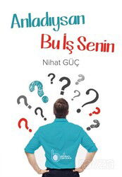 Anladıysan Bu İş Senin - Beka Yayınları