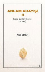Anlam Arayışı II / Kur'an Sureleri Üzerine (34 Sure) - Okur Kitaplığı