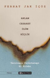 Anlam, Cesaret, Ölüm, Hiçlik - Epsilon Yayınları