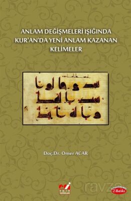 Anlam Değişmeleri Işığında Kur'an'da Yeni Anlam Kazanan Kelimeler - 1