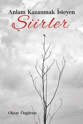 Anlam Kazanmak İsteyen Şiirler - Ritim Sanat Yayınları