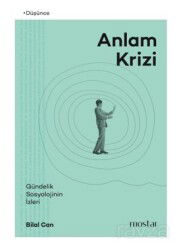 Anlam Krizi Gündelik Sosyolojinin İzleri - Mostar