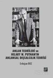 Anlam Teorileri ve Hilary W. Putnam'ın Anlamsal Dışsalcılık Teorisi - Gazi Kitabevi