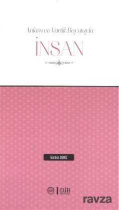 Anlam ve Varlık Boyutlarıyla İnsan - Diyanet İşleri Başkanlığı