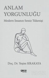 Anlam Yorgunluğu - Gece Kitaplığı