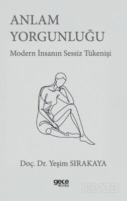 Anlam Yorgunluğu - 1