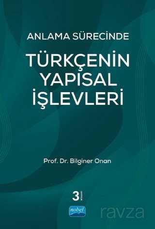 Anlama Sürecinde Türkçenin Yapısal İşlevleri - Nobel Yayın Dağıtım
