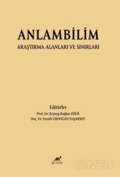 Anlambilim Araştırma Alanları ve Sınırları - Paradigma Akademi Yayınları (Edirne)