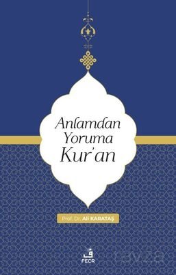 Anlamdan Yoruma Kur'an - 1