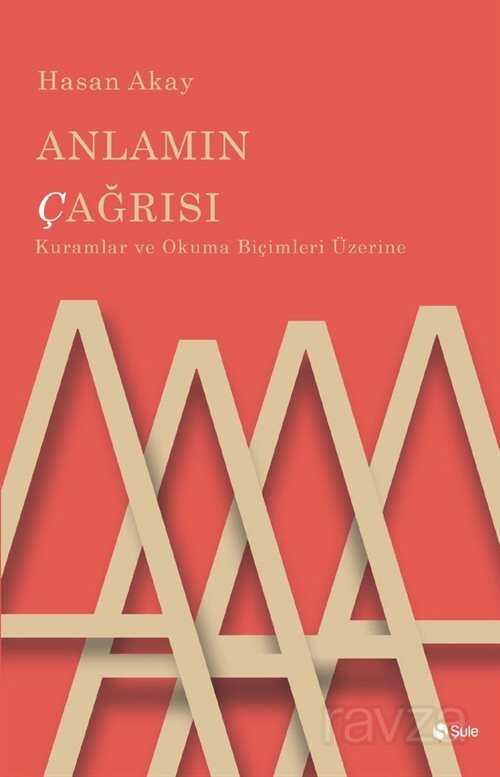Anlamın Çağrısı - Şule Yayınları