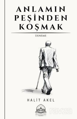 Anlamın Peşinden Koşmak - 1
