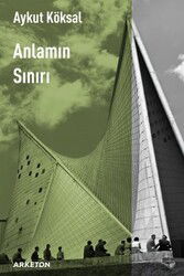 Anlamın Sınırı - Arketon Yayıncılık