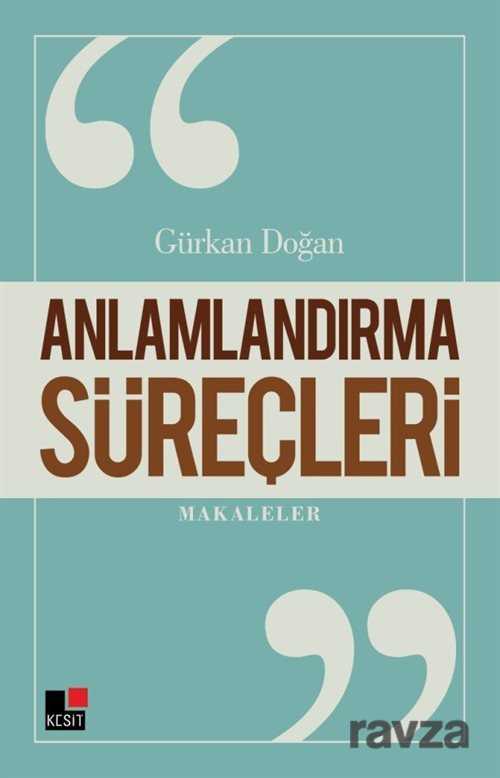 Anlamlandırma Süreçleri - 1