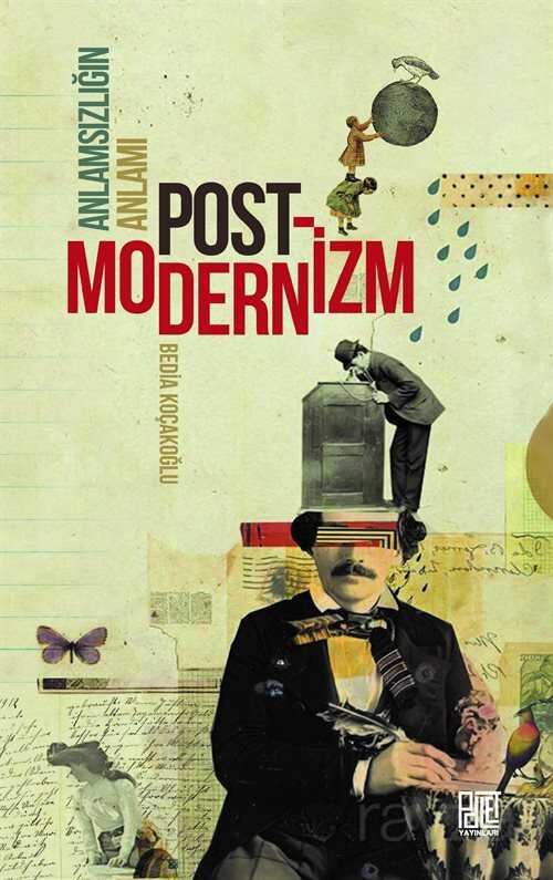 Anlamsızlığın Anlamı Postmodernizm - 1