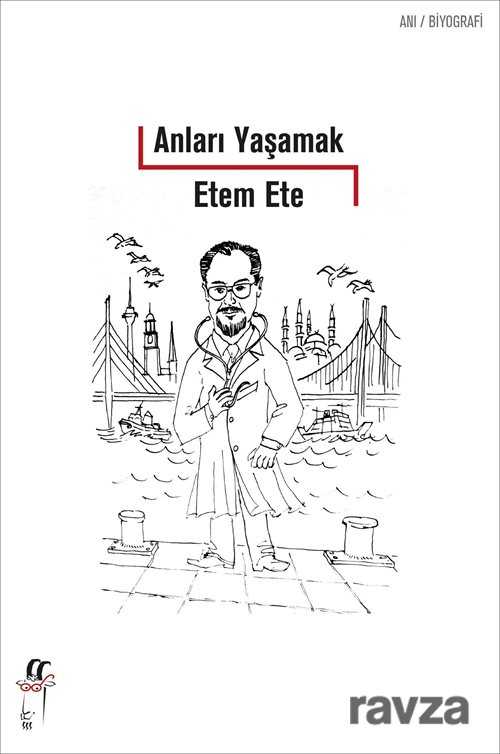 Anları Yaşamak - Oğlak Yayınları