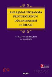 Anlaşmalı Boşanma Protokolünün Düzenlenmesi ve İhlali - Seçkin Yayıncılık