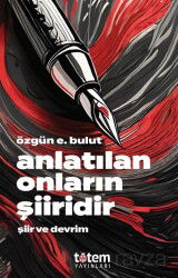 Anlatılan Onların Şiiridir - Totem Yayıncılık