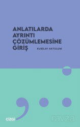 Anlatılarda Ayrıntı Çözümlemesine Giriş - Çizgi Kitabevi