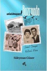 Anlatılmayan Bozcaada - Papirüs Yayınevi