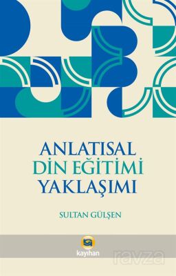 Anlatısal Din Eğitimi Yaklaşımı - 1