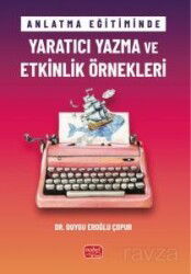 Anlatma Eğitiminde Yaratıcı Yazma ve Etkinlik Örnekleri - Nobel Bilimsel