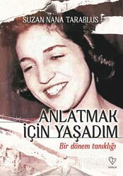 Anlatmak İçin Yaşadım - Varlık Yayınları