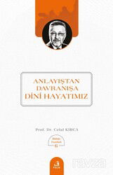Anlayıştan Davranışa Dini Hayatımız - Fecr Yayınevi