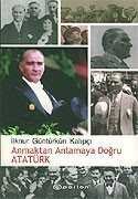 Anmaktan Anlamaya Doğru Atatürk - 1