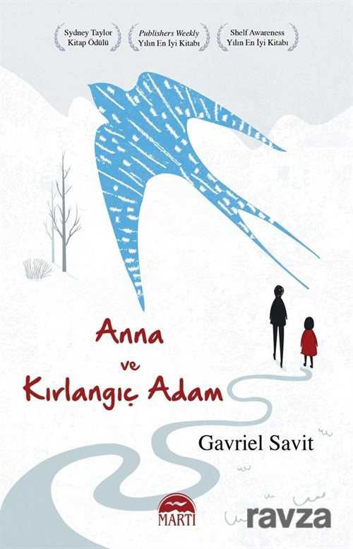 Anna ve Kırlangıç Adam - Martı Kitabevi