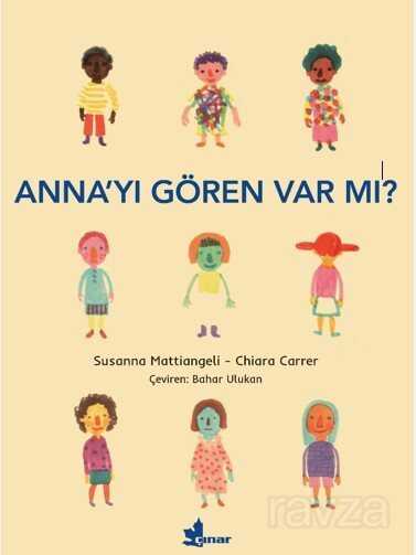 Anna'yı Gören Var mı? - Çınar Yayınları