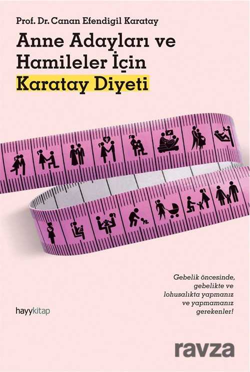 Anne Adayları ve Hamileler İçin Karatay Diyeti - Hayy Kitap