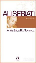 Anne Baba Biz Suçluyuz / 04 Cep Kitapları - Fecr Yayınevi