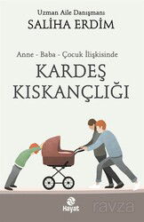 Anne Baba Çocuk İlişkisinde Kardeş Kıskançlığı - Hayat Yayınları