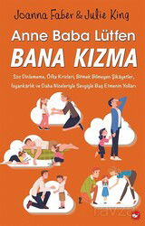 Anne Baba Lütfen Bana Kızma - Beyaz Balina Yayınları